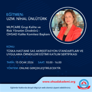 TÜSKA HASTANE SAS AKREDİTASYON STANDARTLARI VE UYGULAMA ÖRNEKLERİ  EĞTİMİ KATILIM SERTİFİKASI-ONLİNE