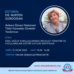 ÖZEL SAĞLIK KURULUŞLARINDA MEVZUAT YÖNETİMİ VE UYGULAMA ÖRNEKLERİ  EĞİTİMİ K SERTİFİKASI